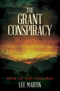 The Grant Conspiracy: Wake of the Civil War - Paperback