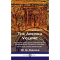 Archko Volume: Or the Archaeological Writings of the Sanhedrim and Talmuds of the Jews (Intra Secus, Ancient Jewish History) - Hardcover