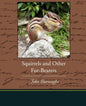 Squirrels and Other Fur-Bearers - Paperback