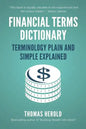 Financial Terms Dictionary - Terminology Plain and Simple Explained - Paperback