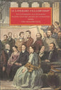 A Literary Fellowship: Relationships and Rivalries in 19th-Century American Literature - Paperback