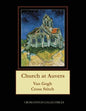Church at Auvers: Van Gogh Cross Stitch Pattern - Paperback