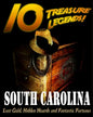 10 Treasure Legends! South Carolina: Lost Gold, Hidden Hoards and Fantastic Fortunes - Paperback