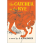 The Catcher in the Rye - Hardcover