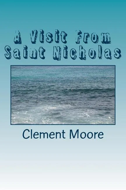 A Visit From Saint Nicholas - Paperback