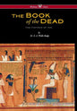 Egyptian Book of the Dead: The Papyrus of Ani in the British Museum (Wisehouse Classics Edition) - Hardcover
