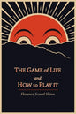 The Game of Life and How to Play It - Paperback