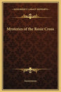 Mysteries of the Rosie Cross - Hardcover