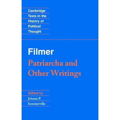 Filmer: 'Patriarcha' and Other Writings - Paperback