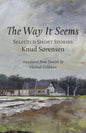 The Way It Seems: Selected Short Stories - Paperback