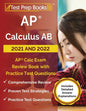 AP Calculus AB 2021 and 2022: AP Calc Exam Review Book with Practice Test Questions [Includes Detailed Answer Explanations] - Paperback