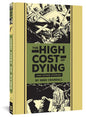 The High Cost of Dying and Other Stories - Hardcover