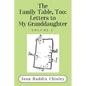 The Family Table, Too: Letters to My Granddaughter: Volume I - Paperback