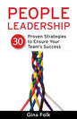 People Leadership: 30 Proven Strategies to Ensure Your Team's Success - Paperback