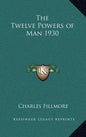 The Twelve Powers of Man 1930 - Hardcover