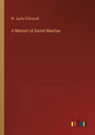 A Memoir of Daniel Maclise - Paperback