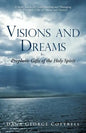 Visions and Dreams: Prophetic Gifts of the Holy Spirit - Paperback