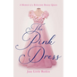 Pink Dress: A Memoir of a Reluctant Beauty Queen - Paperback
