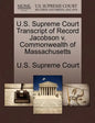 U.S. Supreme Court Transcript of Record Jacobson V. Commonwealth of Massachusetts - Paperback
