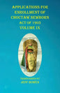 Applications For Enrollment of Choctaw Newborn Act of 1905 Volume IX - Paperback