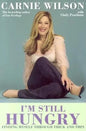 I'm Still Hungry: Finding Myself Through Thick and Thin - Paperback