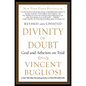 Divinity of Doubt: God and Atheism on Trial - Paperback