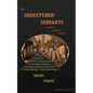 The Indentured Servants: from Bengal to Bush Lot to Belize - Paperback