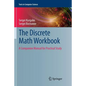 The Discrete Math Workbook: A Companion Manual for Practical Study - Paperback