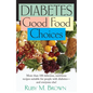Diabetes: Good Food Choices - Hardcover