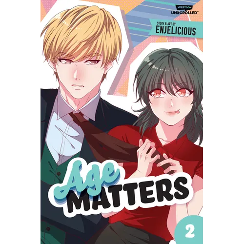 Age Matters Volume Two: A Webtoon Unscrolled Graphic Novel - Paperback