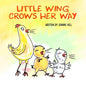 Little Wing Crows Her Way - Paperback