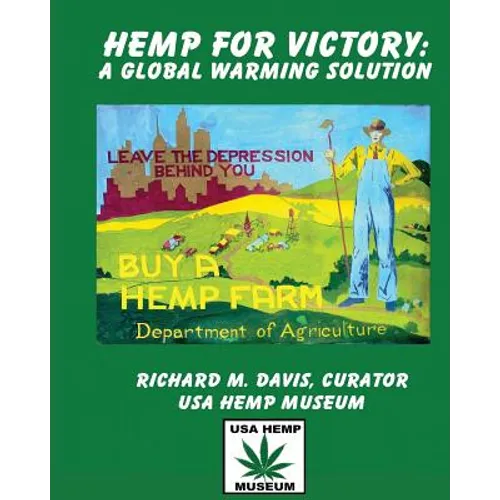 Hemp For Victory: A Global Warming Solution - Paperback