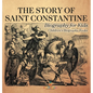 The Story of Saint Constantine - Biography for Kids Children's Biography Books - Hardcover