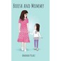 Boosh and Mommy - Hardcover