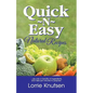 Quick-N-Easy Natural Recipes: ...use only a handful of ingredients, and take just minutes to prepare. - Paperback
