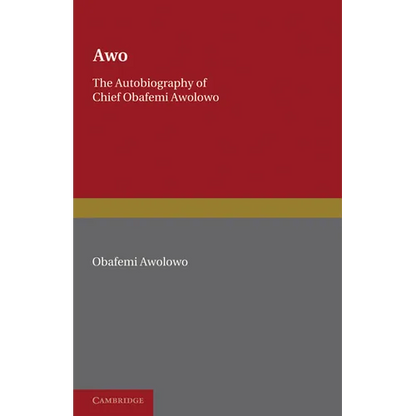 Awo: The Autobiography of Chief Obafemi Awolowo - Paperback