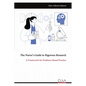 The Nurse's Guide to Rigorous Research: A Framework for Evidence-Based Practice - Paperback