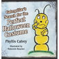 Caterpillar's Search for the Perfect Halloween Costume - Hardcover