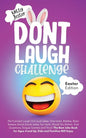 Don't Laugh Challenge Easter Edition: The Funniest LOL Jokes, One-Liners, Riddles, Brain Teasers, Knock-Knock Jokes, Fun Facts, Would You Rather, Tric - Paperback