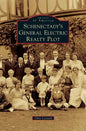 Schenectady's General Electric Realty Plot - Hardcover