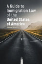A Guide to Immigration Law of the United States of America - Paperback