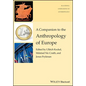 A Companion to the Anthropology of Europe - Paperback