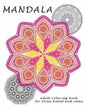 Mandalas: Coloring Book for Adult: Coloring Book Designs for Stress Relief and Relax - Paperback
