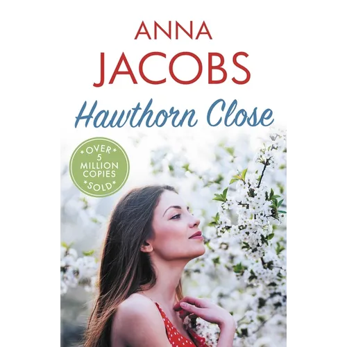 Hawthorn Close: A Heartfelt Story from the Multi-Million Copy Bestselling Author Anna Jacobs - Paperback