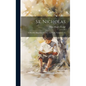 St. Nicholas: A Monthly Magazine For Boys And Girls, Volumes 1-45 - Hardcover