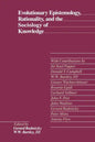 Evolutionary Epistemology, Rationality, and the Sociology of Knowledge - Paperback
