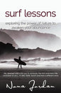 surf lessons: exploring the power of nature to awaken your abundance - Paperback