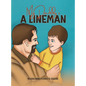 My Daddy's a Lineman - Hardcover