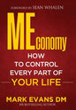 MEconomy: How to Control Every Part of Your Life - Hardcover