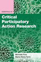 Essentials of Critical Participatory Action Research - Paperback